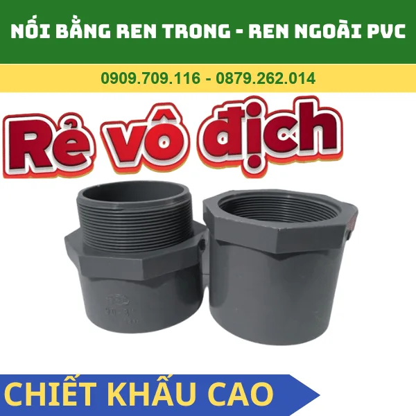 NỐI BẰNG PHỤ KIỆN REN TRONG, REN NGOÀI PVC