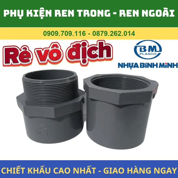 KẾT NỐI BẰNG PHỤ KIỆN REN TRONG REN NGOÀI PVC