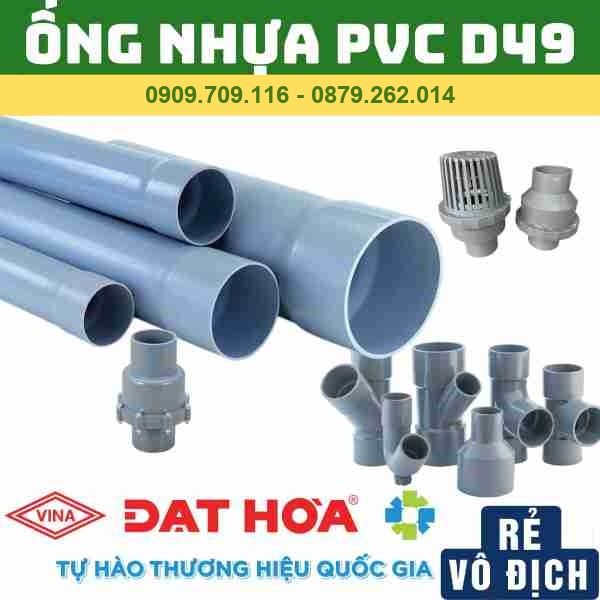 ỐNG PVC 49 ĐẠT HÒA