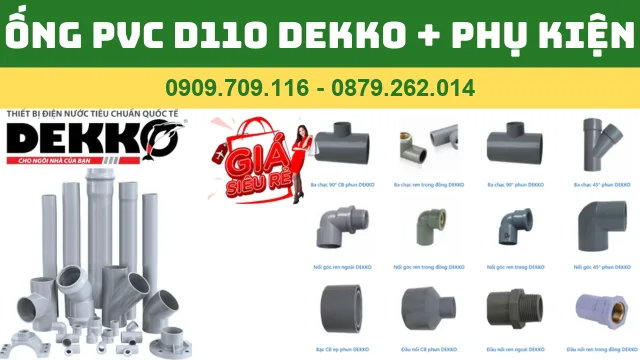 ỐNG NHỰA PVC D110 DEKKO 2024 Phụ kiện ống nhựa PVC D110 Dekko chính hãng