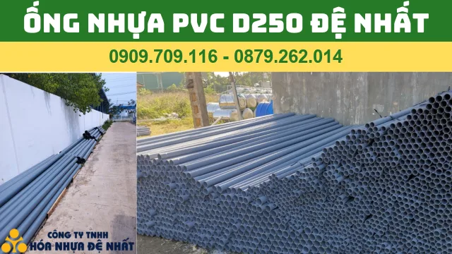 ỐNG NHỰA PVC D250 ĐỆ NHẤT - ỐNG PVC PHI 250 ĐỆ NHẤT ỐNG NHỰA PVC D250 ĐỆ NHẤT - ỐNG PVC PHI 250 ĐỆ NHẤT