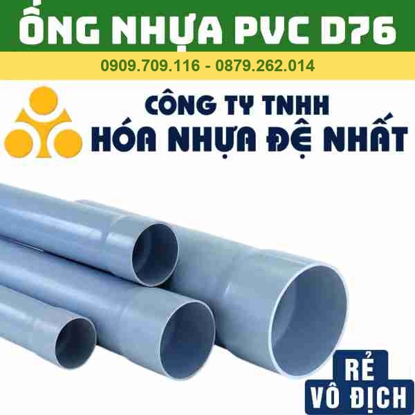 ỐNG NHỰA PVC 76 ĐỆ NHẤT _ ỐNG NƯỚC PVC