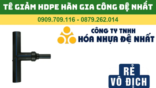 TÊ GIẢM HDPE HÀN ĐỐI ĐẦU GIA CÔNG ĐỆ NHẤT TÊ GIẢM HDPE HÀN ĐỐI ĐẦU GIA CÔNG ĐỆ NHẤT