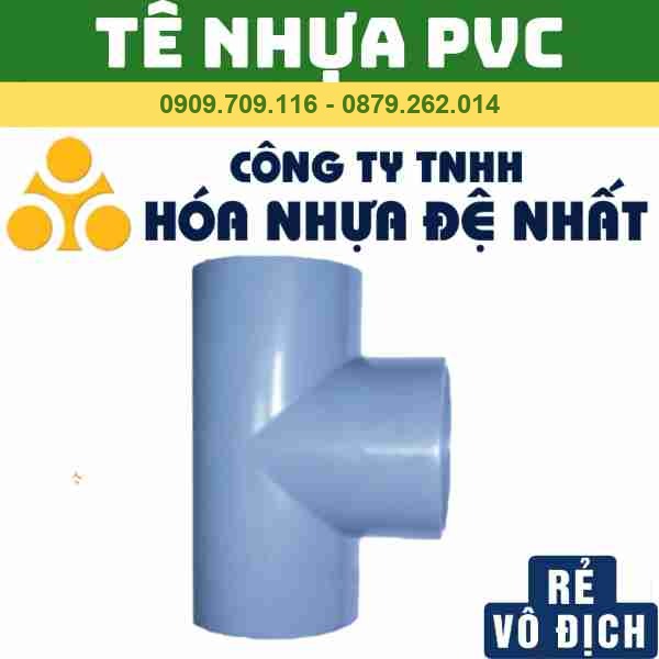 TÊ NHỰA PVC ĐỆ NHẤT _ CHỮ T PVC