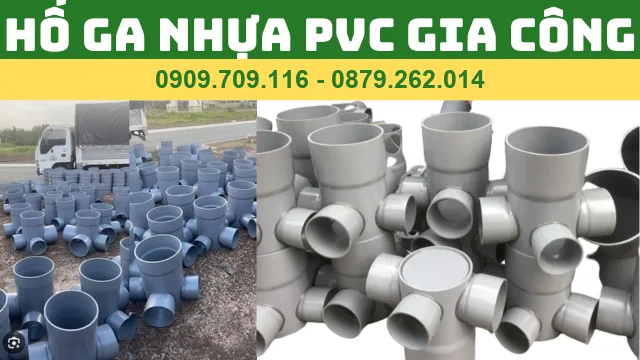 HỐ GA NHỰA PVC GIA CÔNG GIÁ RẺ HỐ GA NHỰA PVC GIA CÔNG GIÁ RẺ