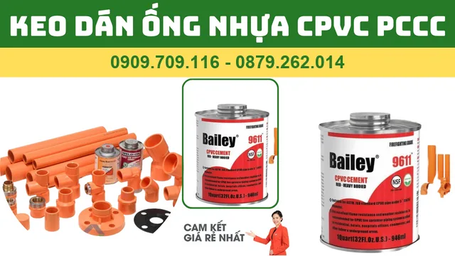 KEO DÁN ỐNG NHỰA CPVC PCCC - PHÒNG CHÁY CHƯA CHÁY KEO DÁN ỐNG NHỰA CPVC PCCC - PHÒNG CHÁY CHƯA CHÁY