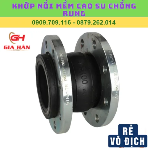 KHỚP NỐI MỀM CAO SU CHỐNG RUNG KHỚP NỐI MỀM CAO SU CHỐNG RUNG