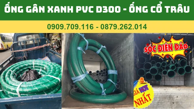 ỐNG GÂN XANH PVC D300 - ỐNG CỔ TRÂU