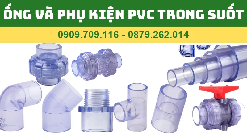ỐNG VÀ PHỤ KIỆN PVC TRONG SUỐT 60