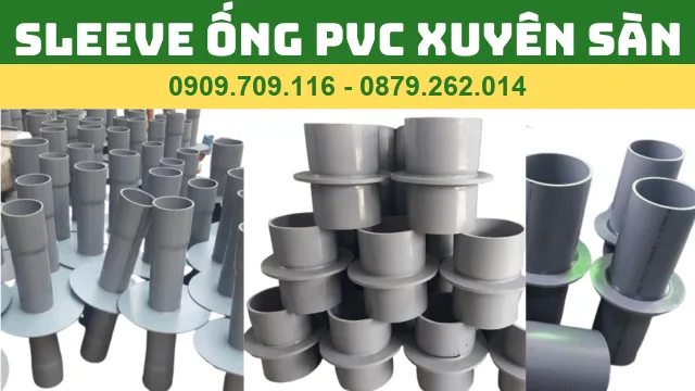 SLEEVE ỐNG PVC XUYÊN SÀN SLEEVE ỐNG PVC XUYÊN SÀN