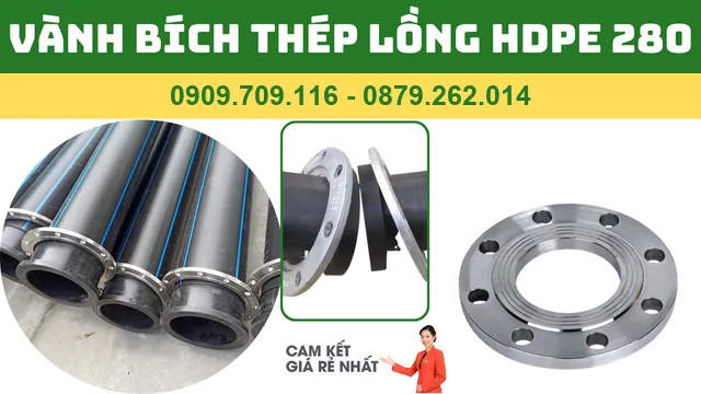 VÀNH BÍCH THÉP LỒNG ỐNG HDPE 280 VÀNH BÍCH THÉP LỒNG ỐNG HDPE 280