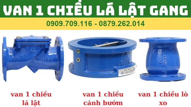 VAN 1 CHIỀU LÁ LẬT GANG - VAN 1 CHIỀU CÁNH BƯỚM - VAN 1 CHIỀU LÒ XO VAN 1 CHIỀU LÁ LẬT GANG - VAN 1 CHIỀU CÁNH BƯỚM - VAN 1 CHIỀU LÒ XO
