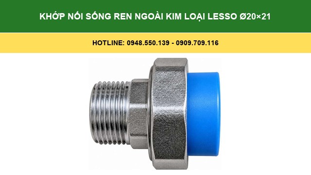 Khớp Nối Sống Ren Ngoài Kim Loại Lesso Ø20×21