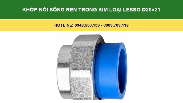 Khớp Nối Sống Ren Trong Kim Loại Lesso Ø20×21