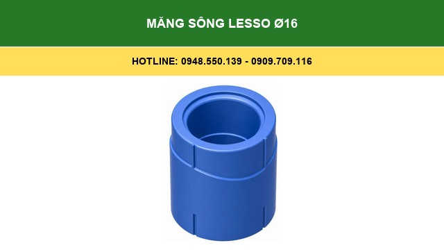 Măng Sông Lesso Ø16