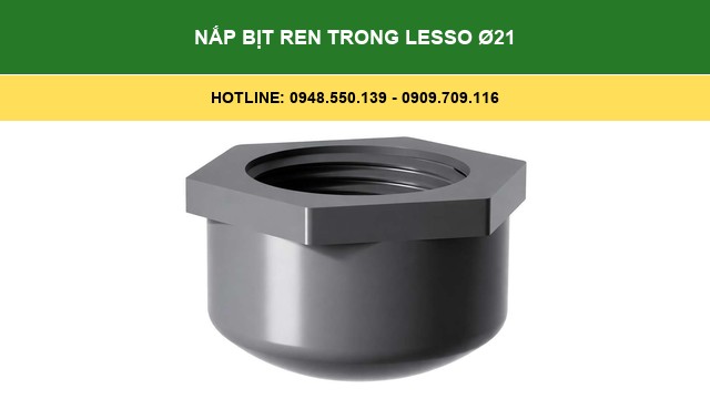 Nắp Bịt Ren Trong Lesso Ø21