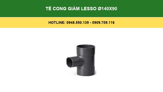 Tê Cong Giảm Lesso Ø140x90
