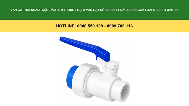 Van Gạt Nối Nhanh Một Đầu Ren Trong Loại Ii Van Gạt Nối Nhanh 1 Đầu Ren Ngoài Loại Ii Lesso Ø20×21
