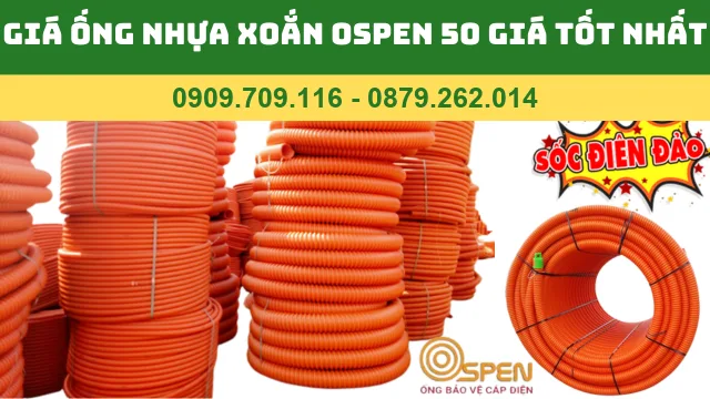 GIÁ ỐNG NHỰA XOẮN OSPEN 50 GIÁ TỐT NHẤT GIÁ ỐNG NHỰA XOẮN OSPEN 50 GIÁ TỐT NHẤT