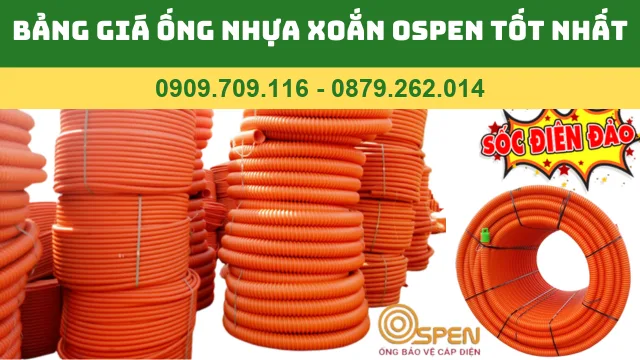 GIÁ ỐNG NHỰA XOẮN OSPEN TỐT NHẤT 2024 GIÁ ỐNG NHỰA XOẮN OSPEN TỐT NHẤT 2024
