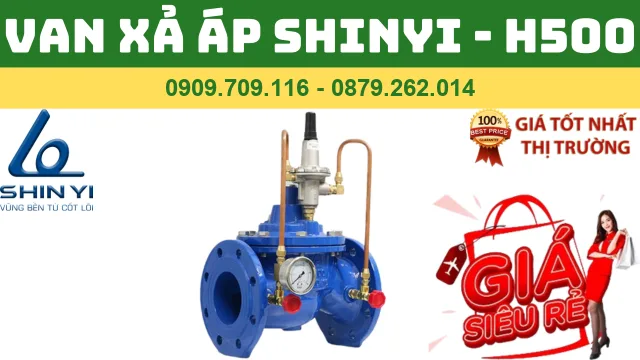 VAN XẢ ÁP SHINYI - H500