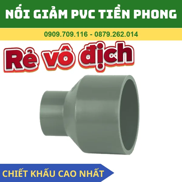 NỐI GIẢM PVC TIỀN PHONG _ MĂNG SÔNG GIẢM PVC