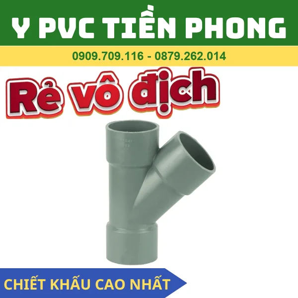 Y PVC TIỀN PHONG - BA CHẠC 45 ĐỘ PVC